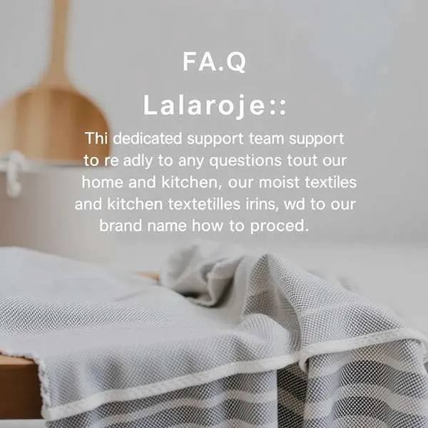 سوالات متداول لالاروژ - منسوجات خانه و آشپزخانه